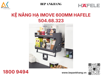 Kệ Nâng Hạ Imove 600mm Hafele 504.68.323
